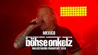 Böhse Onkelz  Mexico Waldstadion Frankfurt 2018 [upl. by Aciraa932]