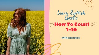 How To Count 1 To 10 In Scottish Gaelic With Phonetics  Learn Scottish Gaelic [upl. by Ardnoid]