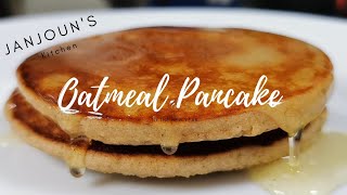 OATMEAL PANCAKE  HOW TO MAKE AND COOK OATMEAL PANCAKE AT HOME  JANJOUNS KITCHEN [upl. by Edie]