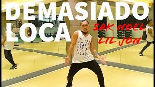 Demasiado Loca  Sak Noel Lil Jon  Zumba®  Reggaeton  Kevin Aviso [upl. by Randolf]