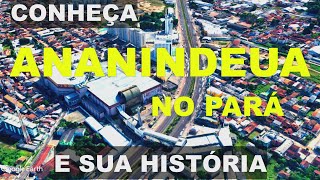 ANANINDEUA Município Vizinho de Belém do Pará Conheça a Cidade e sua História [upl. by Ardnoel377]