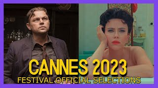 CANNES 2023  Film Festival Official Selection [upl. by Redlac414]