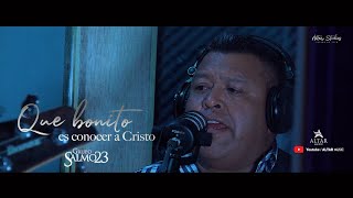 SALMO 23  en vivo desde altar music  Que bonito es conocer a Cristo [upl. by Yecies]