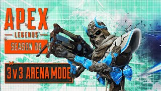 Apex 3v3 Arena Mode Season 8 [upl. by Albur]