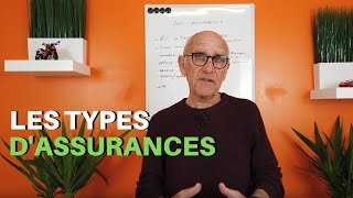 LES TYPES DASSURANCES  EXPLICATIONS [upl. by Tirrag]