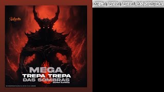 MEGA TREPA TREPA DAS SOMBRAS [upl. by Gahan]