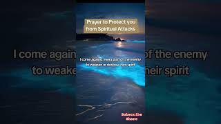 Prayer for Protection against all Spiritual Attacks [upl. by Cati]