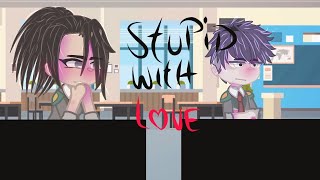 Stupid with Love  Dare  MomoJirou Gacha Club  BNHA [upl. by Nalid]