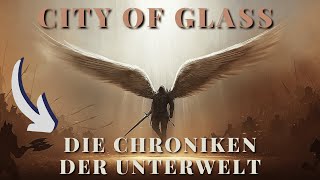 Die Chroniken der Unterwelt CITY OF GLASS  Kapitel 1  Das Portal [upl. by Bekelja]