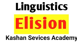 Elision linguistics [upl. by Hedi404]