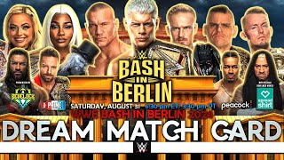 WWE Bash in Berlin 2024  Dream Card v2 [upl. by Dix]