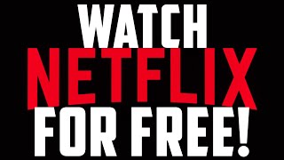 Watch Netflix For Free Without A Paid Subscription [upl. by Yrome]