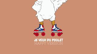 La Chanson Du Poulet I Lhymne Du Poulet  Je Veux Du Poulet Remix  Officiel [upl. by Tserof]