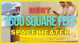 🔥 Best Space Heater for 1500 Square Feet in 2024 ☑️ TOP 5 ☑️ [upl. by Aniles815]