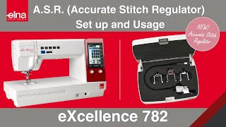 How to Use the Accurate Stitch Regulator on the Elna Excellence 782 [upl. by Hauhsoj]