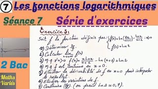 La fonction logarithmique séance 7 2 Bac sciences Exercice N3 Série dexercices [upl. by Elcarim35]