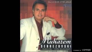 Muharem Serbezovski  Šta je dušo  Audio 2006 [upl. by Mialliw]