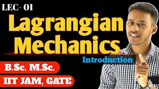 LEC01 Introduction to Lagrangian Mechanics  Constraint  Holonomic and non holonomic constraint [upl. by Aronek]