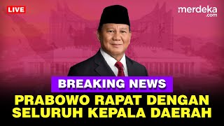 🔴 LIVE  Presiden Prabowo Rapat dengan Seluruh Kepala Daerah Bahas Asta Cita [upl. by Ialokin]