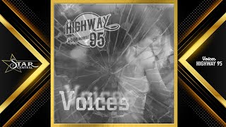 Highway 95  Voices Star Central July 2024 [upl. by Olivier]