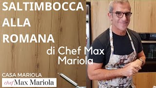 SALTIMBOCCA ALLA ROMANA  Chef Max Mariola [upl. by Gnex]