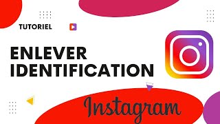 Comment supprimer une identification sur Instagram [upl. by Ynneg]