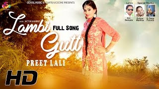 Preet Lali  Lambi Gutt  Goyal Music Latest Punjabi Song 2017 [upl. by Meuse]