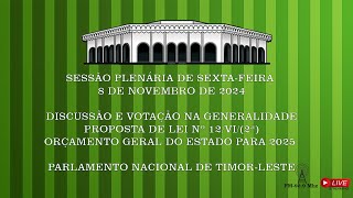 DISCUSSÃO E VOTAÇÃO NA GENERALIDADE ORÇAMENTO GERAL DO ESTADO PARA 2025 [upl. by Atoel]