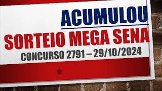 ACUMULOU  RESULTADO MEGA SENA 29102024 CONCURSO 2791 [upl. by O'Gowan]