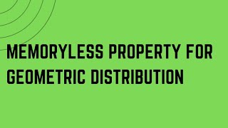 PQTPRP UNIT  1 Memoryless property for Geometric Distribution [upl. by Coheman144]