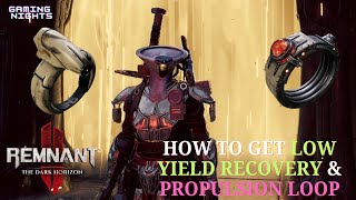 How To Get Low Yield Recovery Ring amp Propulsion Loop  Athenaeum Wek  Remnant II The Dark Horizon [upl. by Atinele]