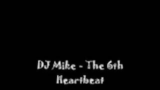 DJ Mike  CS Jay Vs Ddevils The 6th Heartbeat [upl. by Allerie680]