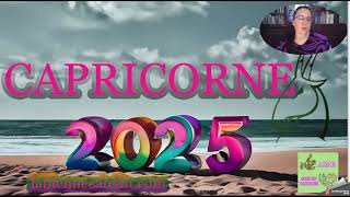 ♑HOROSCOPE 2025 ♑ CAPRICORNE ♑✅ Une année qui libère [upl. by Lirret]