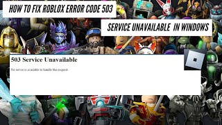 How To Fix Roblox Error Code 503 Service Unavailable In windows 2024 [upl. by Longan]