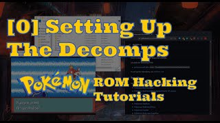 00 Setting up The Decomp Compiling pokeemerald Pokemon ROM Hacking Tutorial [upl. by Nnylyrehc]