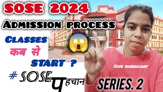 SOSE PEHCHAN SERIES 2 SOSE new session kb se shuru। sose admission process sose sosepehchan2 [upl. by Llenahs]