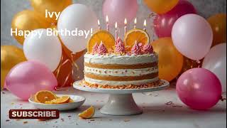 Ivy Happy Birthday Your Personalized Song  Check out Other Names HappyBirthdaySongsWithName22 [upl. by Ranique634]