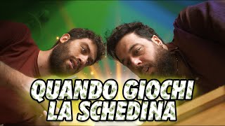 QUANDO GIOCHI LA SCHEDINA [upl. by Kirit]