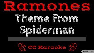 Ramones • Theme from Spiderman CC Karaoke Instrumental Lyrics [upl. by Suivat12]