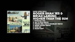 Roger Shah JES amp Brian Laruso  Higher Than The Sun Aly amp Fila Remix [upl. by Wu]