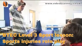 BTEC Level 3 Sport Classroom Observation Sports Injuries [upl. by Marybeth]