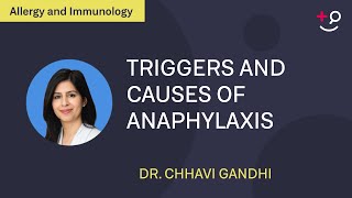 What are the common triggers and causes of anaphylaxis [upl. by Etan]