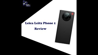 Leica Leitz Phone 1 Review [upl. by Claiborne398]