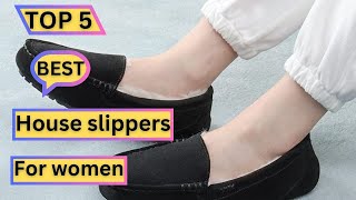 Top 5 Best house slippers for women  Most comfortable slippers 2024 [upl. by Beth998]