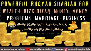 Ruqyah Shariah For Wealth Rizq Money Money Problems Marriage Business And Solve All Problems [upl. by Oisangi]