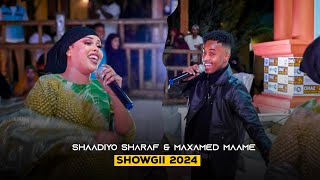 MAXAMED MAAME FT SHAADIYO SHARAF  SHOWGII MUQDISHO  2024 [upl. by Noived882]