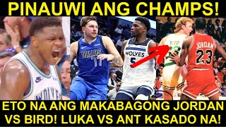 ANT vs Luka KASADO na MAKABAGONG Jordan vs Bird LAGLAG ang Champs [upl. by Hershel]