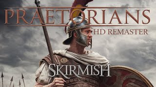 PRAETORIANS HD REMASTER  SKIRMISH  NORMAL MODE  1 VS 1 [upl. by Esinad264]