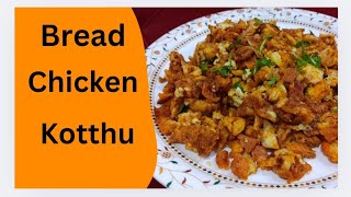 Chicken Bread Kothu  Easy amp Delicious Recipe [upl. by Edveh]