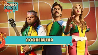 Nochebuena  Loquito Por Ti ♪ Canción oficial  Letra  Caracol TV [upl. by Meer63]